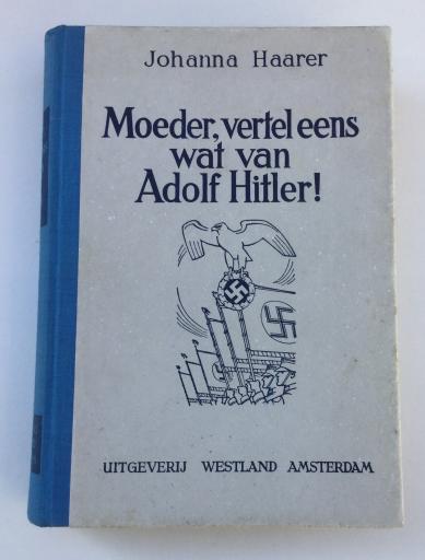 Very rare Book! Moeder vertel eens wat van Adolf Hitler