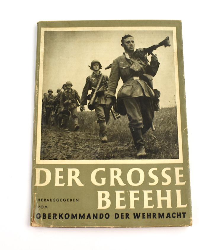 Wehrmacht Propaganda Book Der Grosse Befehl