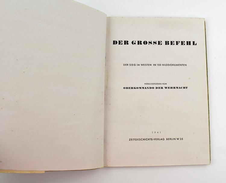 Wehrmacht Propaganda Book Der Grosse Befehl