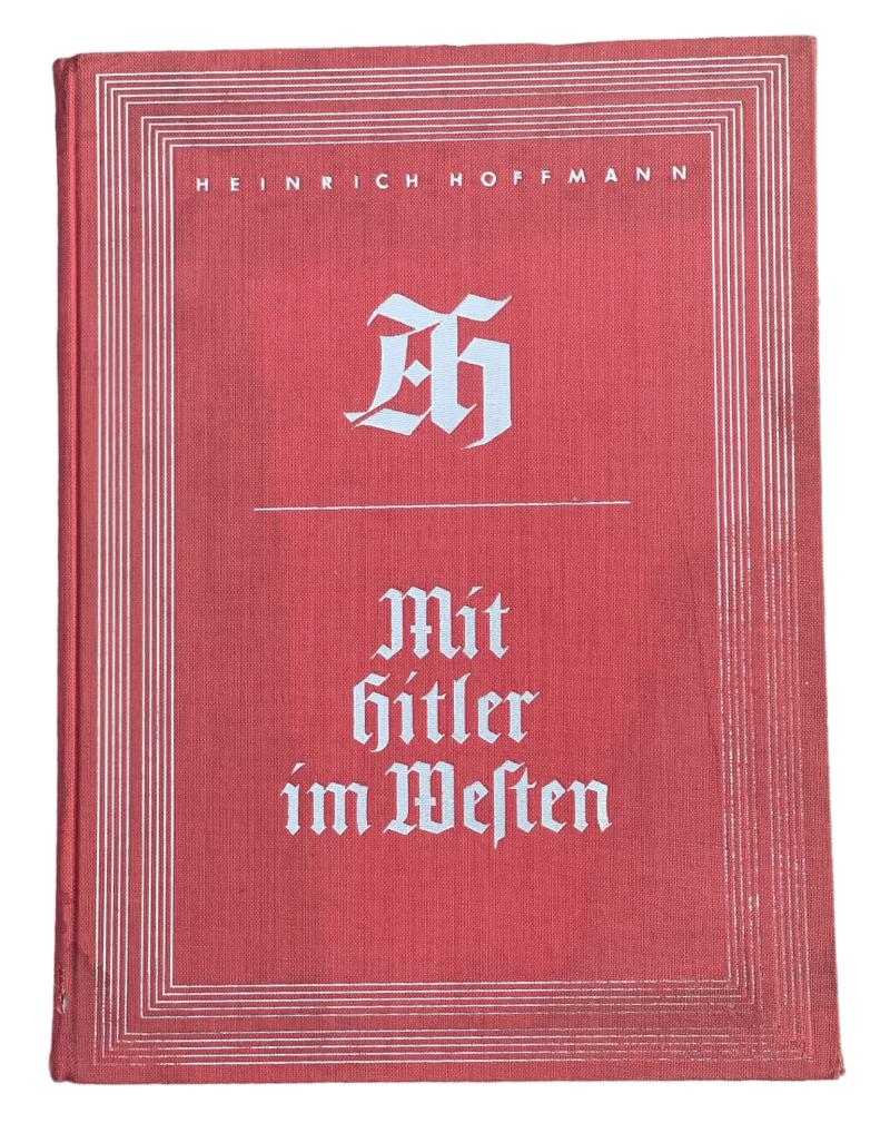 Heinrich Hoffmann Book Mit Hitler im Westen