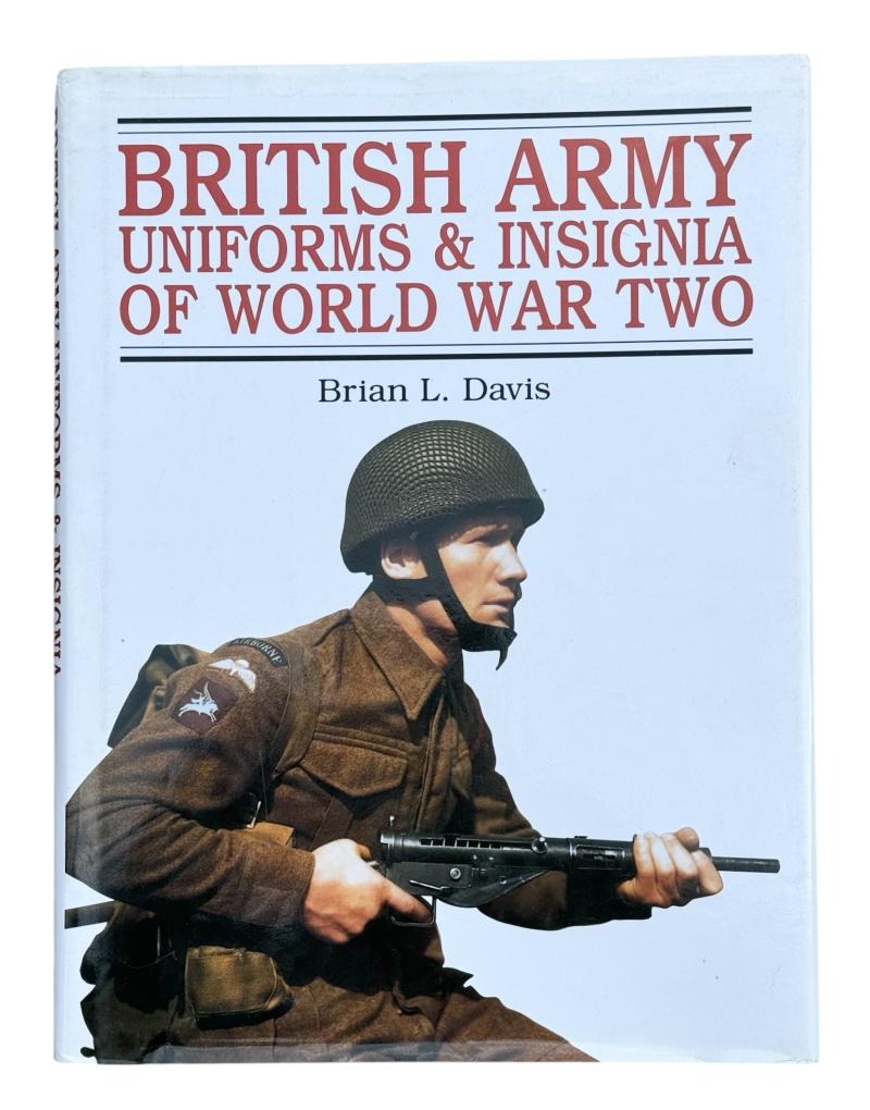 Brain L. Davis British Army WW2 Uniforms & Insignia Reference Book